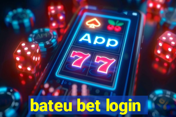 bateu bet login